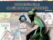 ZNPodcast #199 – BOOM Studios! De Giant Days a BRZRKR BOOM-WEB