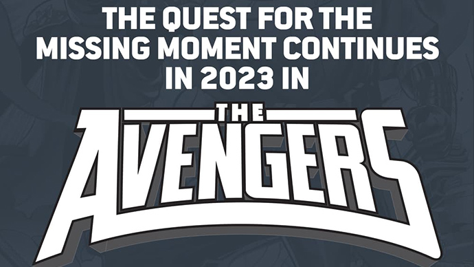 Teaser Avengers Timeless 2023 Boletín Marvel