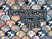 Novedades Anime – Primavera 2023 Anime Primavera 2023