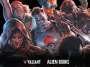 Valiant Entertainment se une a Alien Books… ¿Qué significa esto?