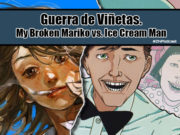 ZNPodcast #228 – Guerra de viñetas: My Broken Mariko vs. Ice Cream Man