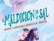 La maldición de la sal, de Hope Larson y Rebecca Mock