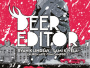 Deer Editor #1, de Ryan K. Lindsay y Sami Kivelä