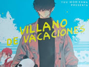 Villano de Vacaciones, de Yuu MORIKAWA Portada del n.º 1 de Villano de Vacaciones