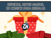 ZNPodcast #285 – Especial Reyes Magos. 25 cómics para regalar PODCAST-REYES-WEB