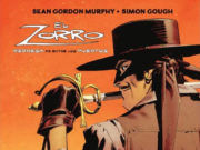 El Zorro: Regresa de entre los Muertos, de Sean Gordon Murphy