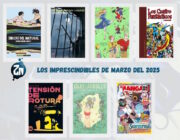 Los imprescindibles de marzo del 2025 de Zona Negativa