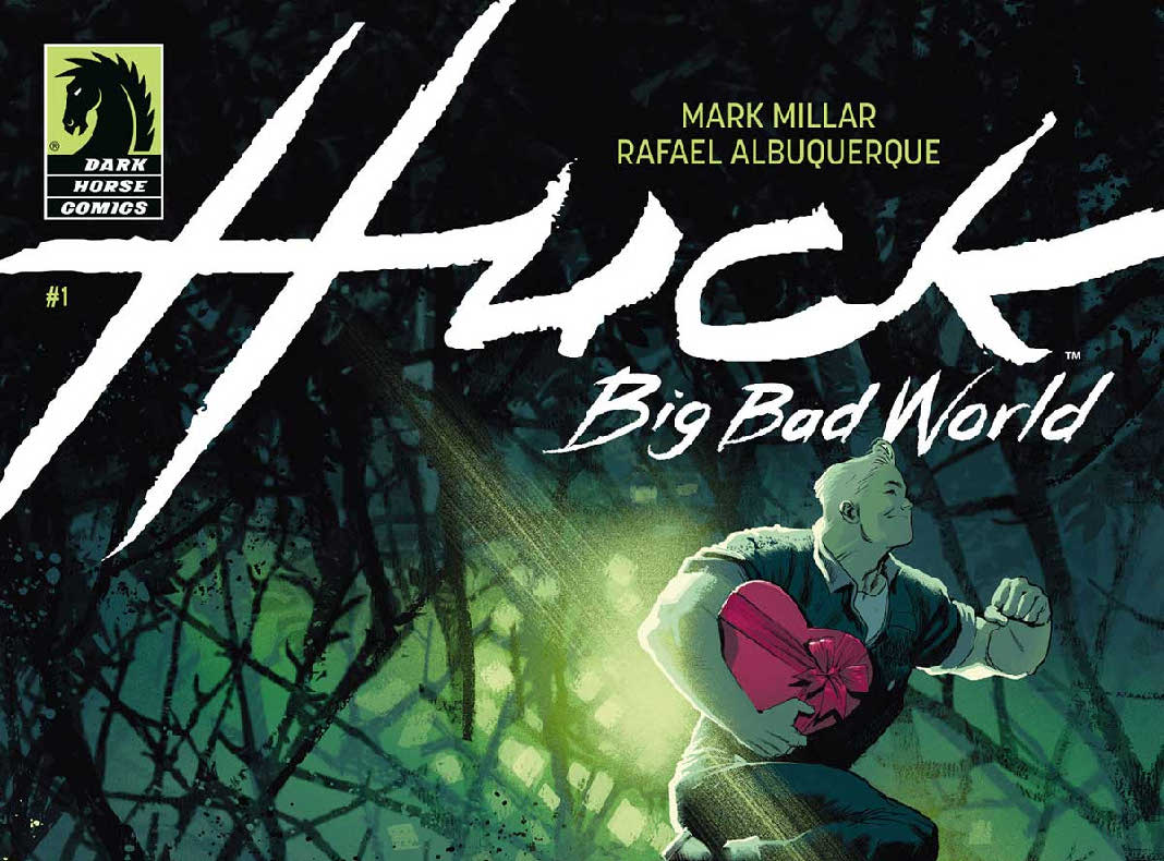 Huck: Big Bad World #1, de Mark Millar y Rafael Albuquerque