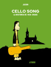 Portada de Cello Song. La historia de Nick Drake, de Jason