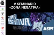#ZNPodcast 359 – V Seminario Zona Negativa en XIII Semana del Cómic de La Laguna